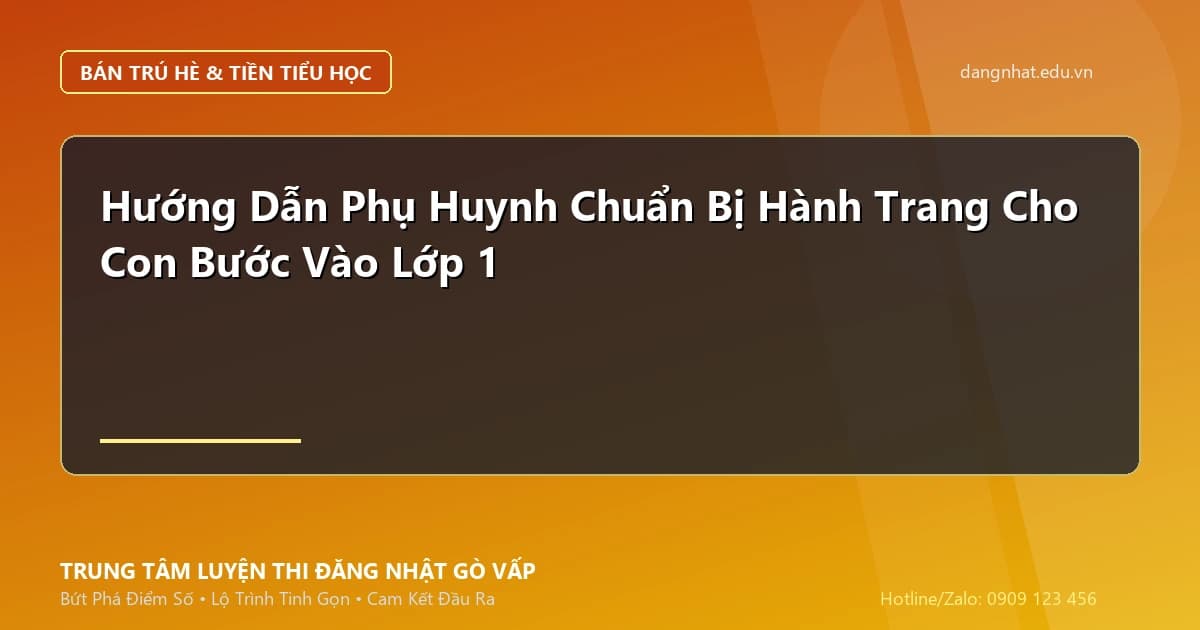 Banner - Hành Trang Tiền Tiểu Học: Những Kỹ Năng Quan Trọng Bố Mẹ Cần Biết